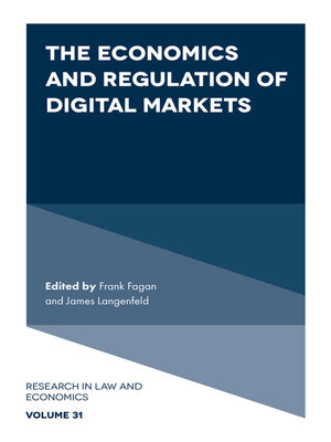 cover image of The Economics and Regulation of Digital Markets